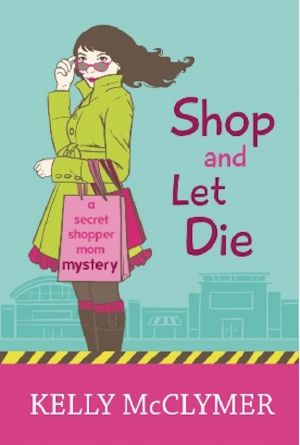 [Secret Shopper Mom 01] • Shop and Let Die